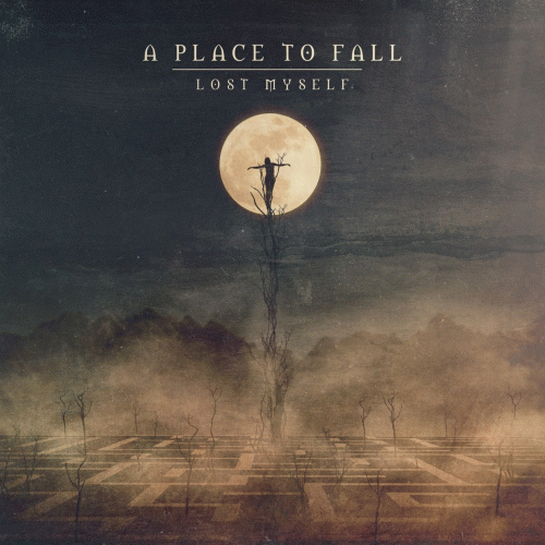 A Place To Fall : Lost Myself